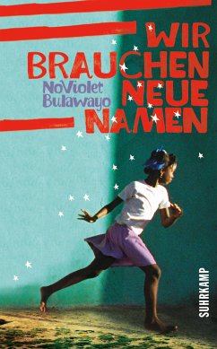 Wir brauchen neue Namen (eBook, ePUB) - Bulawayo, NoViolet