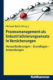 Prozessmanagement als Industrialisierungsansatz in Versicherungen (eBook, PDF)