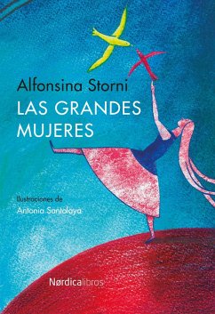 Las grandes mujeres (eBook, ePUB) - Storni, Alfonsina