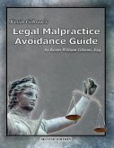 Kevin Gibson's Legal Malpractice Avoidance Guide (eBook, ePUB)