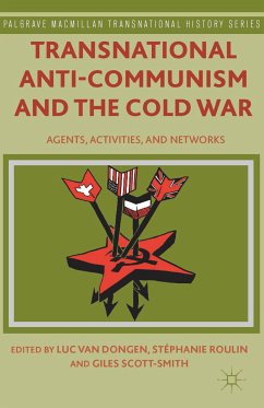 Transnational Anti-Communism and the Cold War (eBook, PDF) - Roulin, Stéphanie; Scott-Smith, Giles