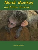 Mandi Monkey and Other Stories (eBook, ePUB) Mandi Monkey and Other Stories (eBook, ePUB)