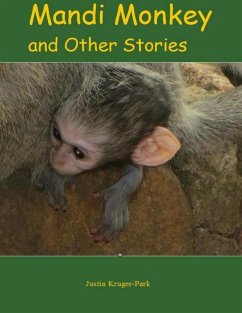 Mandi Monkey and Other Stories (eBook, ePUB) - Kruger-Park, Justin