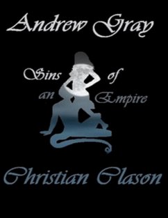 Sins of an Empire (eBook, ePUB) - Clason, Christian; Gray, Andrew