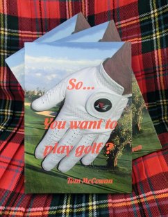 So...You Want to Play Golf? (eBook, ePUB) - McCowan, Tom