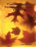 Uncontrollable Thoughts Through Poetry (eBook, ePUB) Uncontrollable Thoughts Through Poetry (eBook, ePUB)