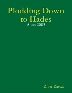Cover Plodding Down to Hades - Anno 2003 (eBook, ePUB)