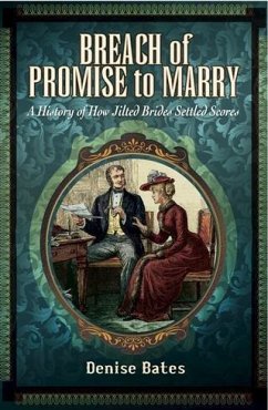 Breach of Promise to Marry (eBook, ePUB) - Bates, Denise