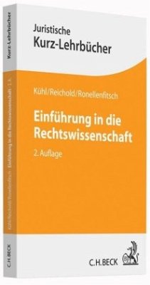 Einführung in die Rechtswissenschaft - Ronellenfitsch, Michael;Kühl, Kristian;Reichold, Hermann