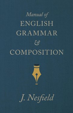 Manual of English Grammar and Composition (eBook, ePUB) - Nesfield, J.