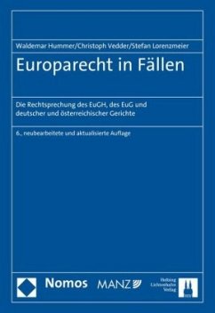 Europarecht in Fällen - Vedder, Christoph;Lorenzmeier, Stefan;Hummer, Waldemar