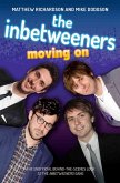 The Inbetweeners - Moving On - The Unofficial Behind-the-Scenes Look at The Inbetweeners Gang (eBook, ePUB)