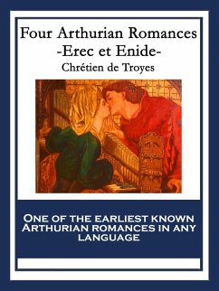 Four Arthurian Romances (eBook, ePUB) - Troyes, Chrétien De