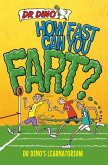 How Fast Can You Fart? And Other Weird, Gross and Disgusting Facts (eBook, ePUB)