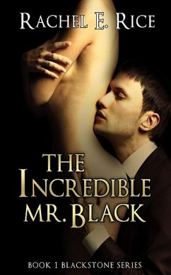 The Incredible Mr. Black (eBook, ePUB) - Rice, Rachel E