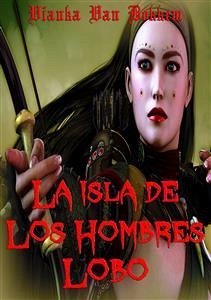 La Isla De Los Hombres Lobo - Corriendo Con La Manada (eBook, ePUB) - Van Bokkem, Vianka