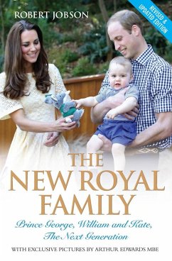 The New Royal Family - Prince George, William and Kate: The Next Generation (eBook, ePUB) - Jobson, Robert