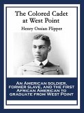 The Colored Cadet at West Point (eBook, ePUB)