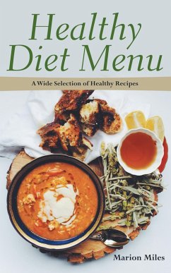 Healthy Diet Menu (eBook, ePUB) - Miles, Marion; Grant Elsie