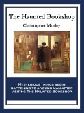 The Haunted Bookshop (eBook, ePUB) The Haunted Bookshop (eBook, ePUB)