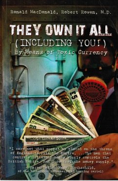Cover They Own It All (Including You)!: By Means of Toxic Currency (eBook, ePUB)