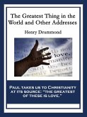 The Greatest Thing in the World and Other Addresses (eBook, ePUB)