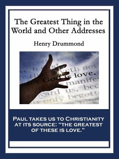 The Greatest Thing in the World and Other Addresses (eBook, ePUB) - Drummond, Henry