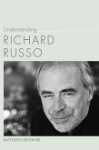 Understanding Richard Russo (eBook, ePUB)