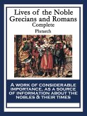 Lives of the Noble Grecians and Romans (eBook, ePUB)