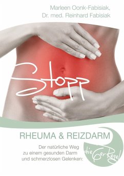 Stopp Rheuma und Reizdarm (eBook, ePUB) - Oonk-Fabisiak, Marleen; Fabisiak, Reinhard