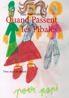 Quand Passent les Pibales (eBook, ePUB) - Poirier, Alain René