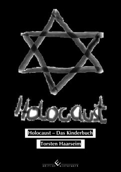 Holocaust - Das Kinderbuch (eBook, ePUB) - Haarseim, Torsten