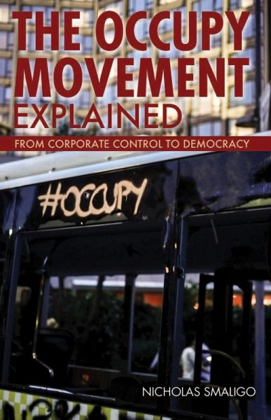 The Occupy Movement Explained (eBook, ePUB) The Occupy Movement Explained (eBook, ePUB)