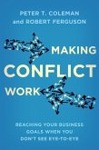 Making Conflict Work (eBook, ePUB)