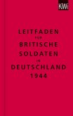 Leitfaden für britische Soldaten in Deutschland 1944 (eBook, ePUB)