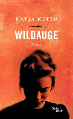 Wildauge (eBook, ePUB) - Kettu, Katja
