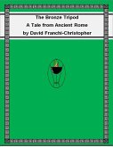 The Bronze Tripod: A Tale from Ancient Rome (eBook, ePUB)
