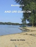 Reunions Two: And Life Goes On (eBook, ePUB)