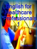 English for Healthcare Professionals 1 (eBook, ePUB)