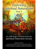Exploring Spiritual Naturalism, Year 1: An Anthology of Articles from the Spiritual Naturalist Society (eBook, ePUB)