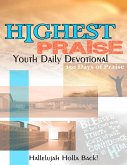 Highest Praise Youth Daily Devotional (eBook, ePUB) Highest Praise Youth Daily Devotional (eBook, ePUB)