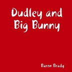 Dudley and Big Bunny (eBook, ePUB)