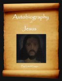 Autobiography of Jesus (eBook, ePUB)