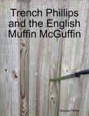Trench Phillips and the English Muffin McGuffin (eBook, ePUB)