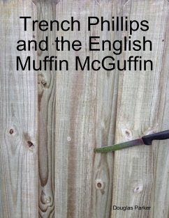 Cover Trench Phillips and the English Muffin McGuffin (eBook, ePUB)