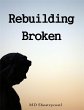 Rebuilding Broken (eBook, ePUB) - Bild 1