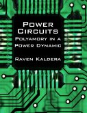 Power Circuits: Polyamory In a Power Dynamic (eBook, ePUB)