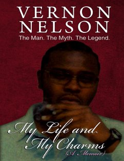 My Life and My Charms (eBook, ePUB) - Nelson, Vernon