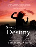 Sweet Destiny (eBook, ePUB)