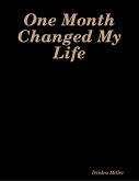 One Month Changed My Life (eBook, ePUB)